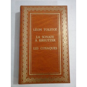  LA  SONATE  A  KREUTZER /  LES  COSAQUES  -  LEON  TOLSTOI  